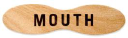 Mouth